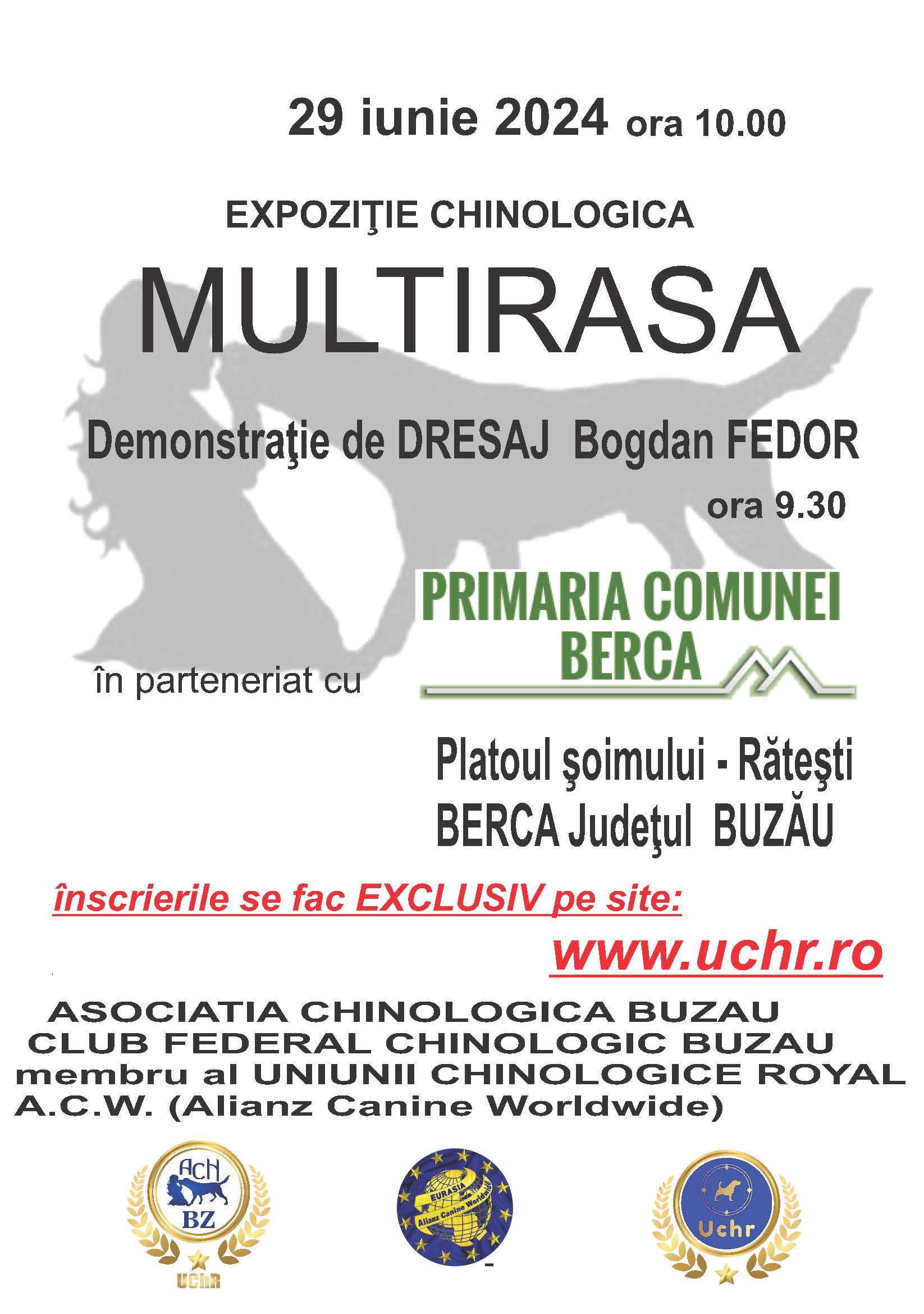 EXPOZIȚIE CHINOLOGICĂ MULTIRASĂ –PLATOUL ŞOIMULUI, RĂTEŞTI BERCA JUDEȚ BUZĂU– 29.06.2024